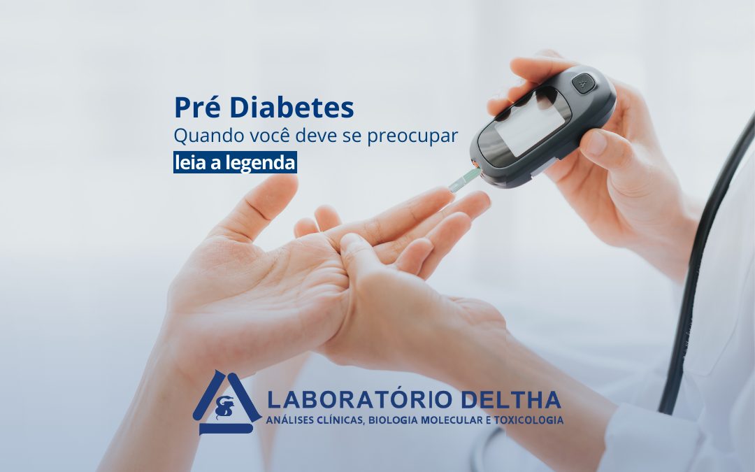 O pré-diabetes pode ser silencioso!